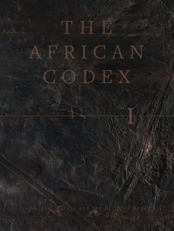 THE AFRICAN CODEX I: Primordial Waters and the Birth of Reality