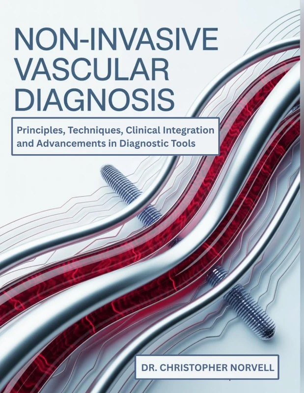 Non-Invasive Vascular Diagnosis - Medical Reference Book