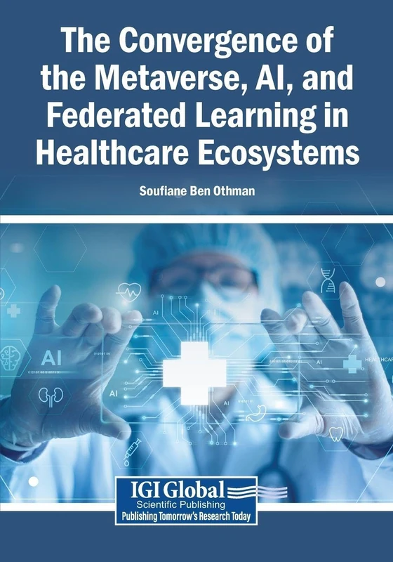 The Convergence of the Metaverse, AI, and Federated Learning in Healthcare Ecosystems