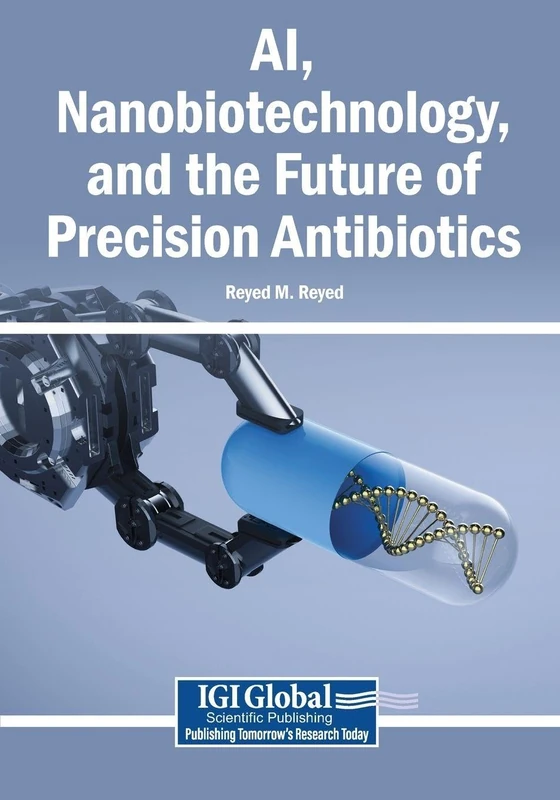 AI, Nanobiotechnology, and the Future of Precision Antibiotics - Image 1