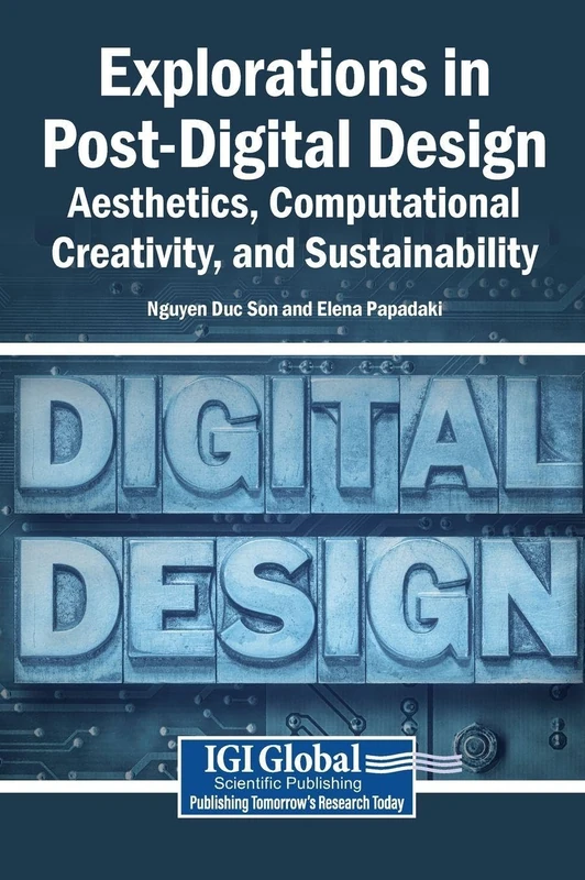 Explorations in Post-Digital Design - AI, Aesthetics & Sustainability