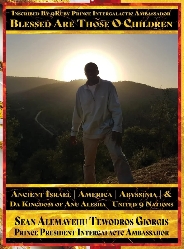 Blessed Are Those O Children of Ancient Israel, Ancient America, Ancient Abyssinia And Da Kingdom Of Anu Alesha, United 9 Nations: Inscribed By 9Ruby ... Biblical and Historical And Holy Scriptures - Image 1
