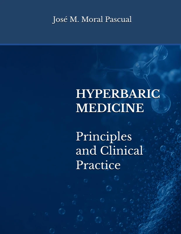 Hyperbaric Medicine: Principles and Clinical Practice