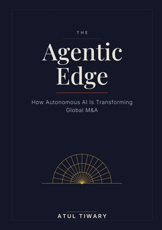 The Agentic Edge: How Autonomous AI Is Transforming Global M&A