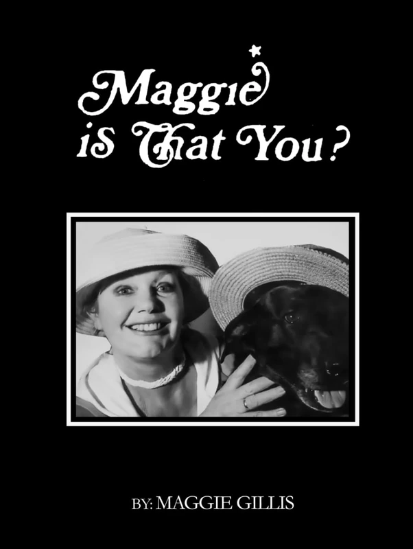 Maggie is that you?