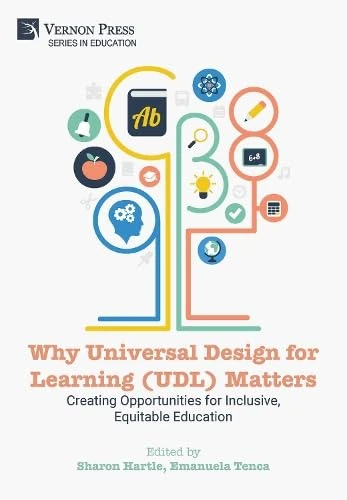 Why Universal Design for Learning (UDL) Matters: Creating opportunities for inclusive, equitable education