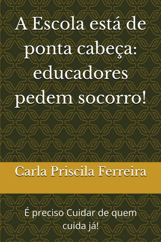 A Escola está de ponta cabeça: educadores pedem socorro!: É preciso Cuidar de quem cuida já! - Image 1