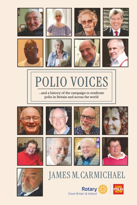 Polio Voices: …and – a history of the campaign to eradicate polio in Britain and across the world.