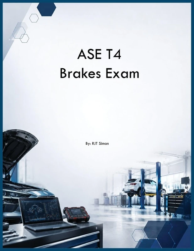 ASE T4 Brakes Exam