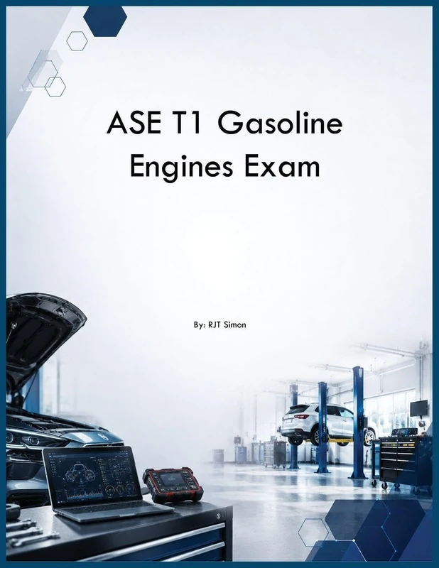 ASE T1 Gasoline Engines Exam - Image 1