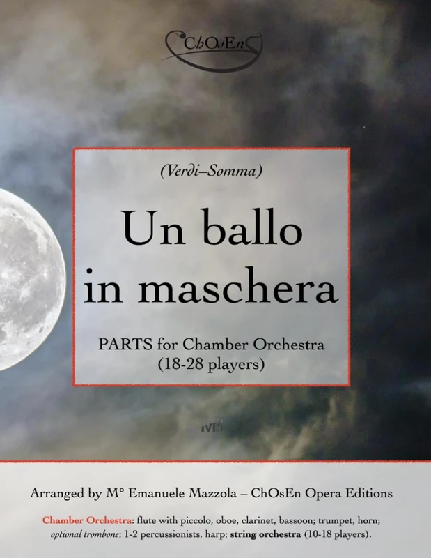 Un ballo in maschera, PARTS for Chamber Orchestra: 18-28 players