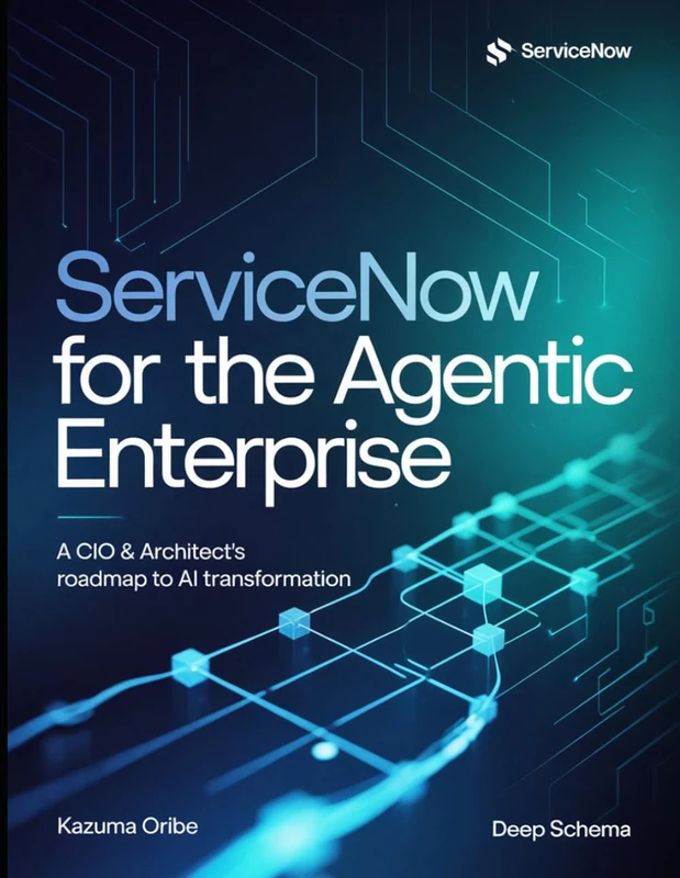 ServiceNow for the Agentic Enterprise: A CIO & Architect's Roadmap to AI Transformation - Image 1