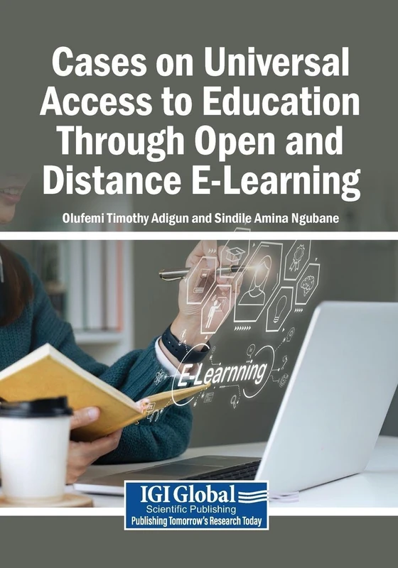 Cases on Universal Access to Education Through Open and Distance E-Learning