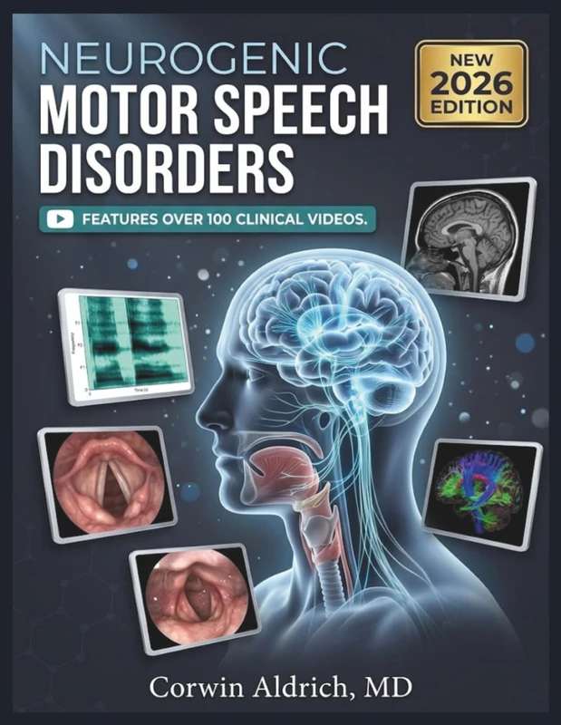 NEUROGENIC MOTOR SPEECH DISORDERS: A Clinical Guide to Dysarthria, Apraxia of Speech, Differential Diagnosis, and Evidence-Based Rehabilitation - Image 1