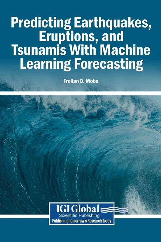 Predicting Earthquakes, Eruptions, and Tsunamis With Machine Learning Forecasting - Image 1