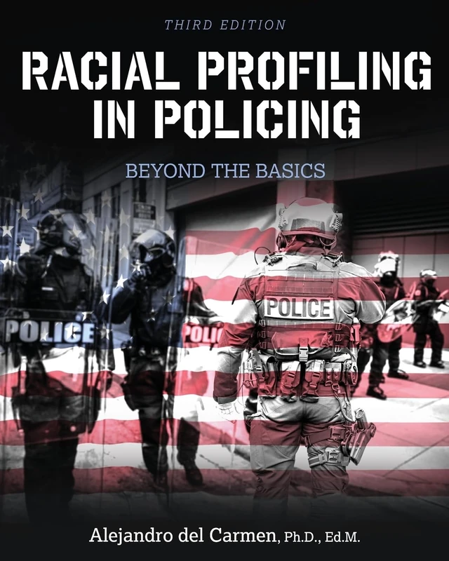 Racial Profiling in Policing: Beyond the Basics