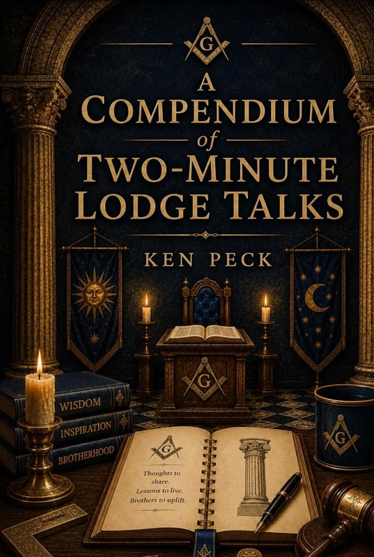 A Compendium of Two Minute Lodge Talks (Brotherhood)