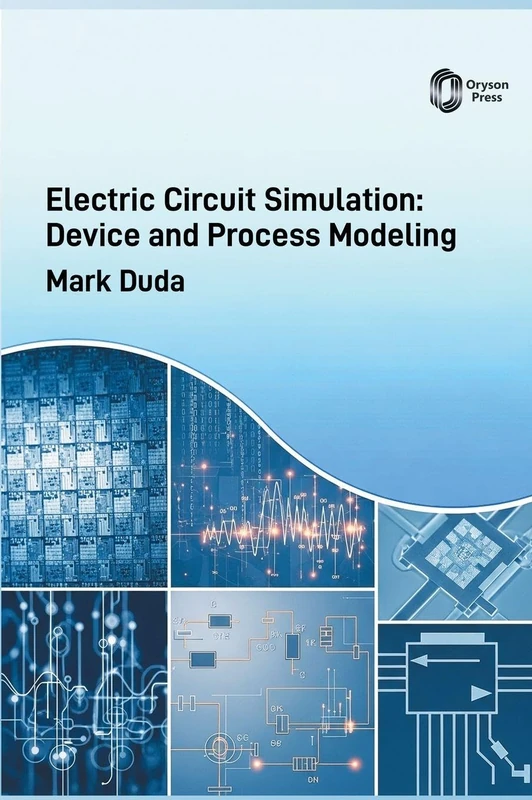 Electric Circuit Simulation: Device and Process Modeling - Image 1