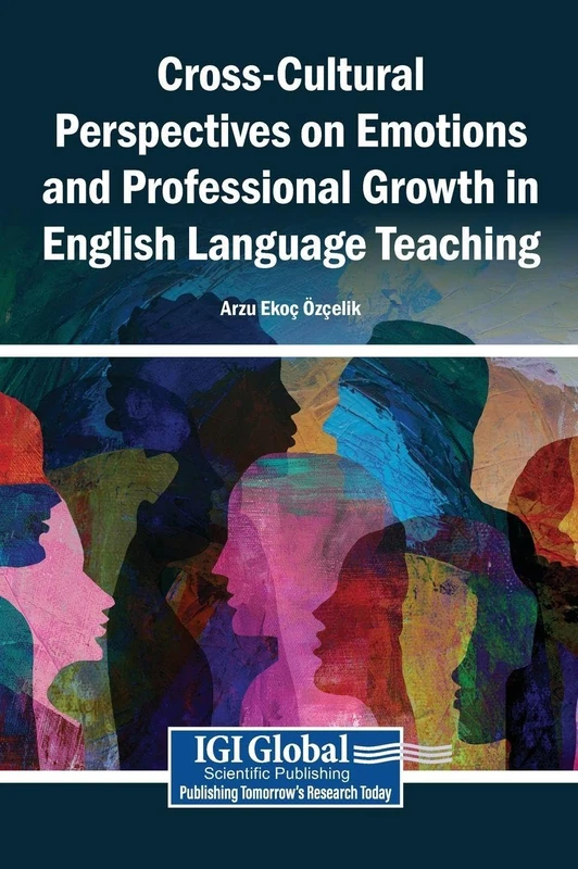Cross-Cultural Perspectives on Emotions and Professional Growth in English Language Teaching