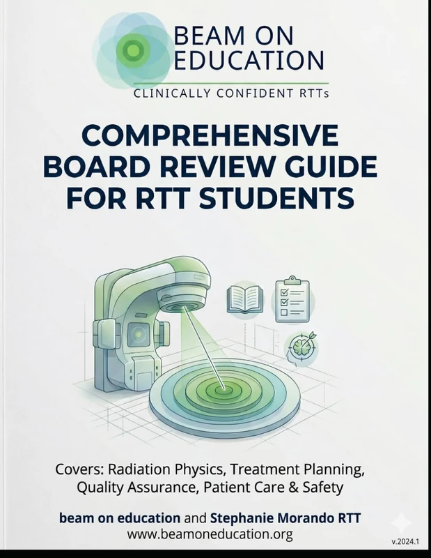 Beam On Education Comprehensive Board Review Guide For Radiation Therapy Students: Radiation Therapy ARRT exam study guide based on the ARRT posted content specs
