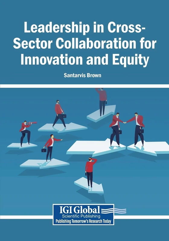 Leadership in Cross-Sector Collaboration for Innovation and Equity