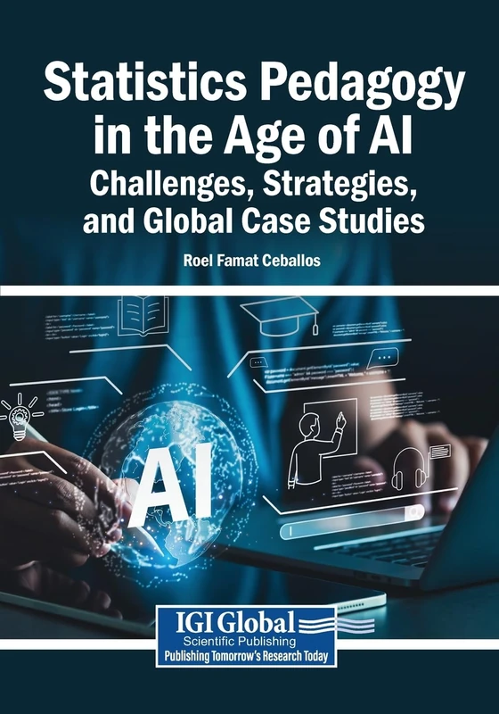 Statistics Pedagogy in the Age of AI: Challenges, Strategies, and Global Case Studies