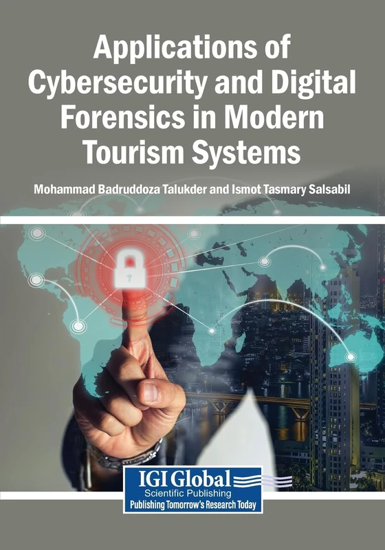 Applications of Cybersecurity and Digital Forensics in Modern Tourism Systems - Image 1