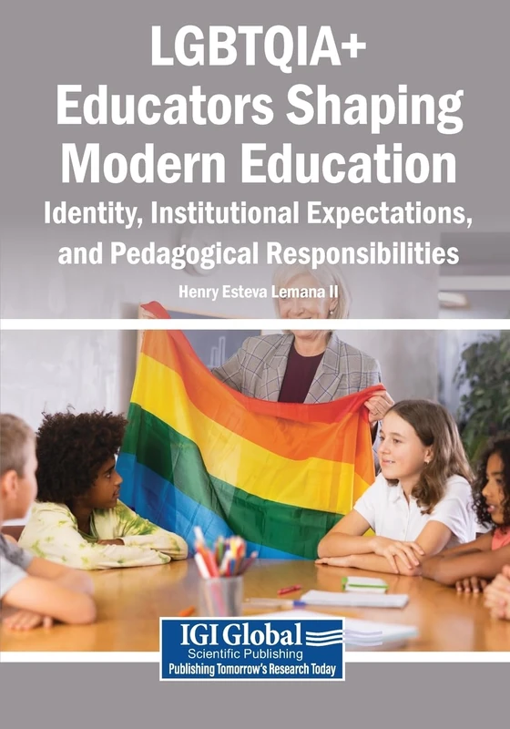 LGBTQIA+ Educators Shaping Modern Education: Identity, Institutional Expectations, and Pedagogical Responsibilities - Image 1
