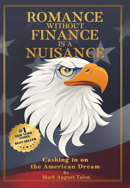 Romance Without Finance Is a Nuisance: Cashing in on The American Dream