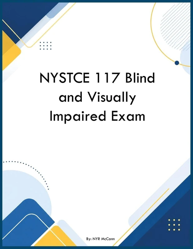 NYSTCE 117 Blind and Visually Impaired Exam - Image 1