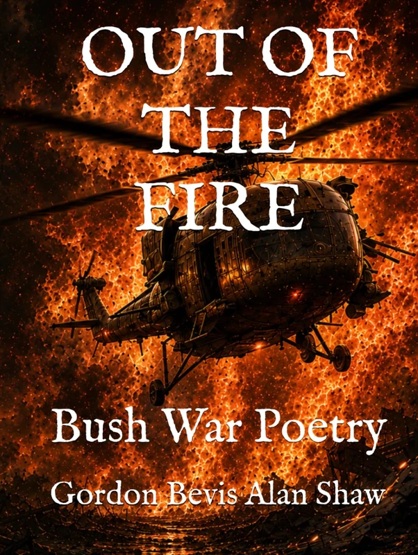 OUT OF THE FIRE: Bush War Poetry