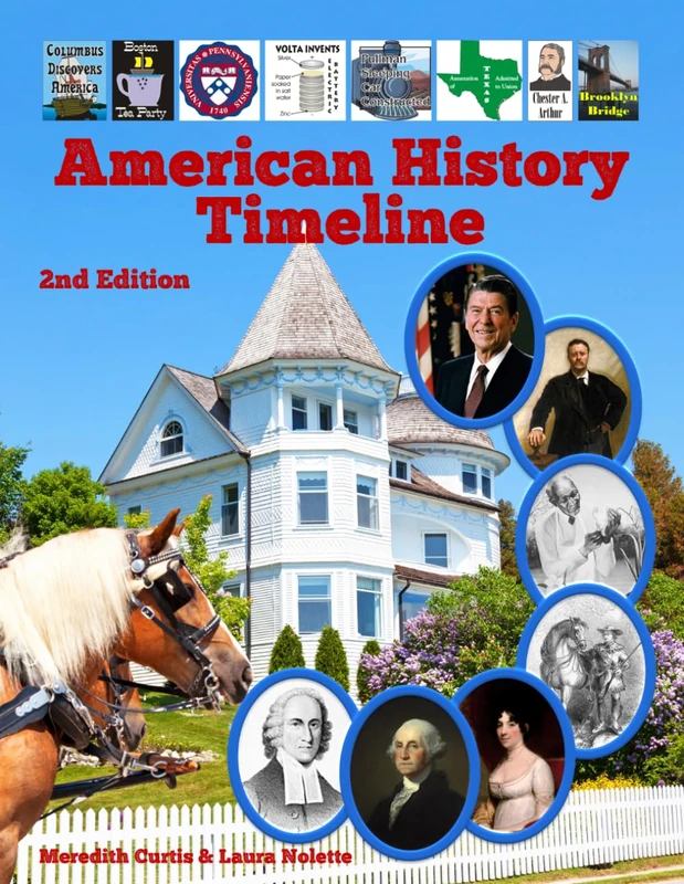 American History Timeline: Second Edition (HIstory & Geography Homeschool Curriculum)