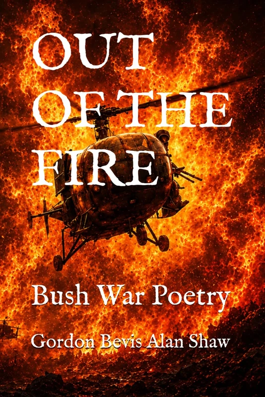 OUT OF THE FIRE: Bush War Poetry