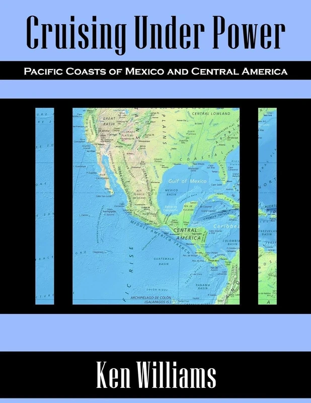 Cruising Under Power - Pacific Coasts of Mexico and Central America (Deluxe Color Edition) - Image 1