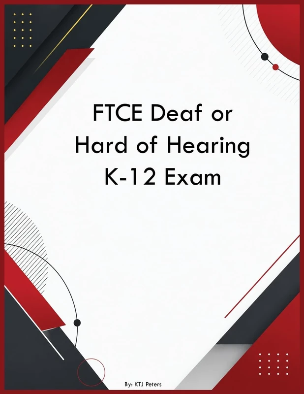FTCE Deaf or Hard of Hearing K-12 Exam - Image 1