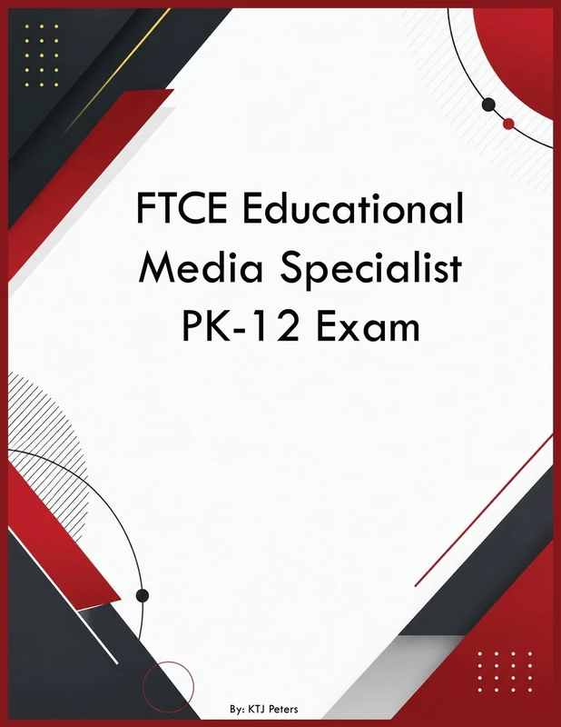 FTCE Educational Media Specialist PK-12 Exam