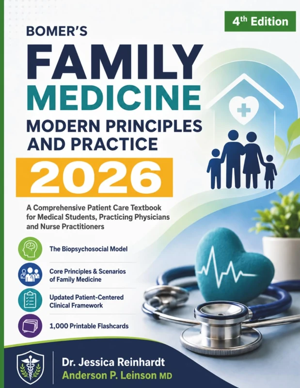 Bomer’s Family Medicine Modern Principles and Practice 2026: A Comprehensive Patient Care Textbook for Medical Students, Practicing Physicians and Nurse Practitioners