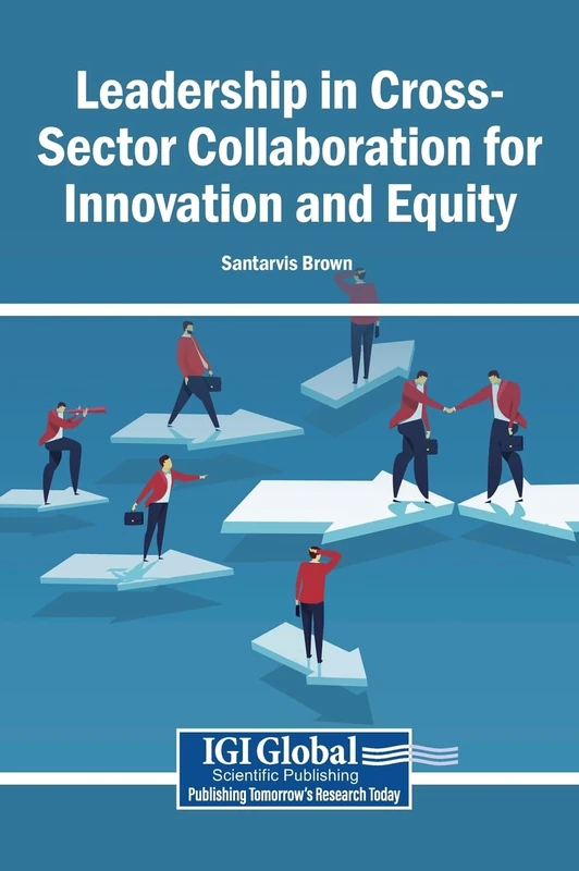 Leadership in Cross-Sector Collaboration for Innovation and Equity