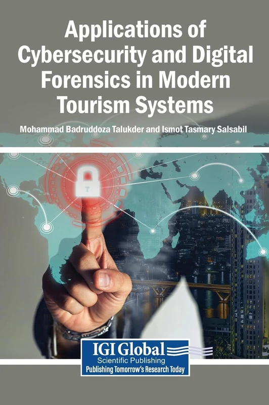 Applications of Cybersecurity and Digital Forensics in Modern Tourism Systems - Image 1