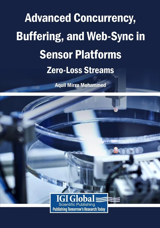 Advanced Concurrency, Buffering, and Web-Sync in Sensor Platforms: Zero-Loss Streams - Image 1