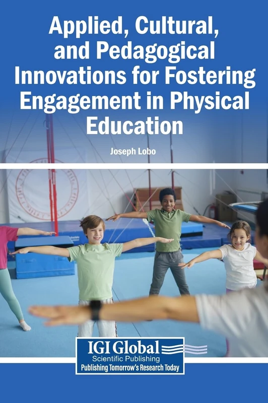 Applied, Cultural, and Pedagogical Innovations for Fostering Engagement in Physical Education - Image 1