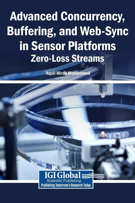 Advanced Concurrency, Buffering, and Web-Sync in Sensor Platforms: Zero-Loss Streams - Image 1