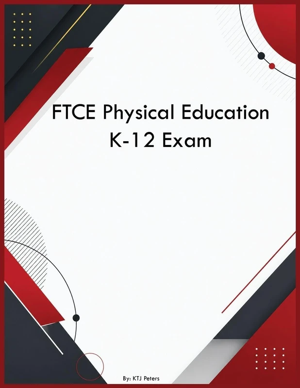 FTCE Physical Education K-12 Exam