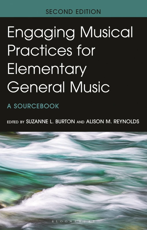 Engaging Musical Practices for Elementary General Music: A Sourcebook (National Association for Music Education)
