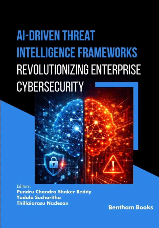 AI-Driven Threat Intelligence Frameworks: Revolutionizing Enterprise Cybersecurity