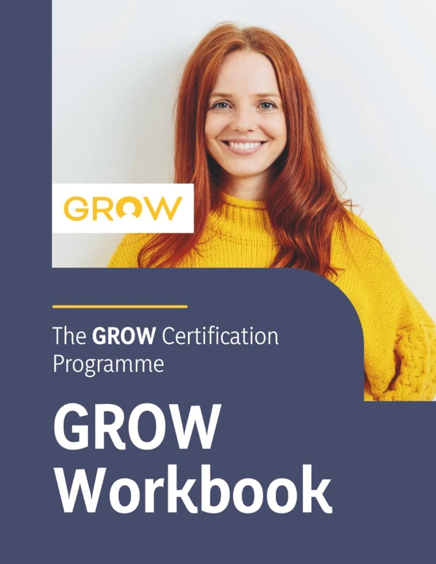 The GROW Certification Programme GROW Workbook - Image 1