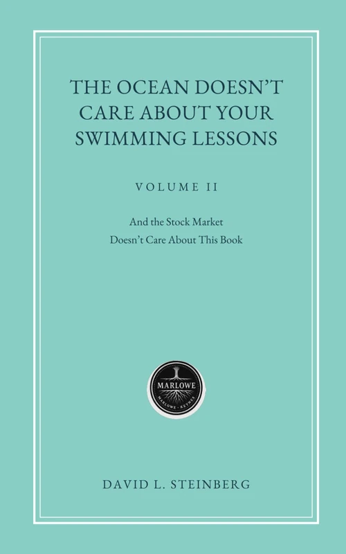 The Ocean Doesn’t Care About Your Swimming Lessons: And The Stock Market Doesn’t Care About This Book - Image 1