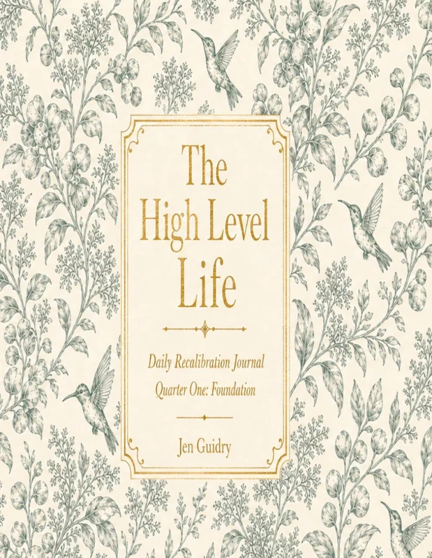 The High Level Life: Daily Recalibration Journal - Image 1