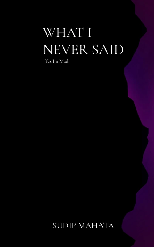 What I Never Said