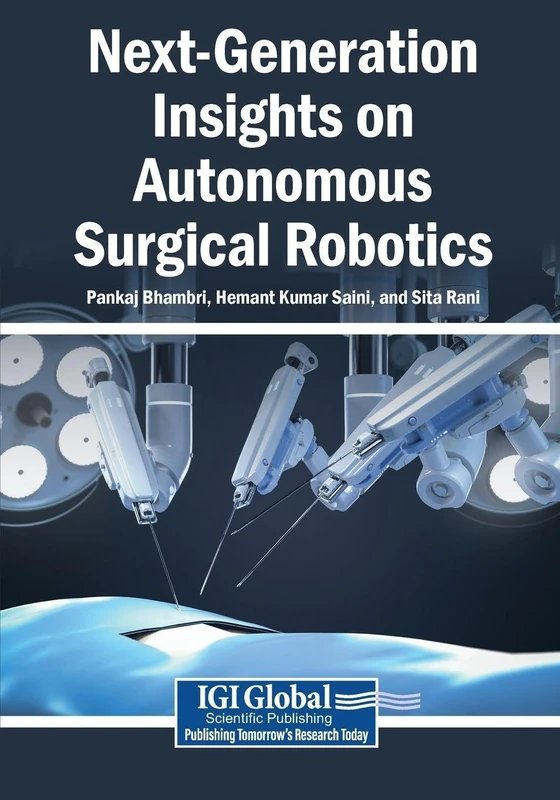 Next-Generation Insights on Autonomous Surgical Robotics